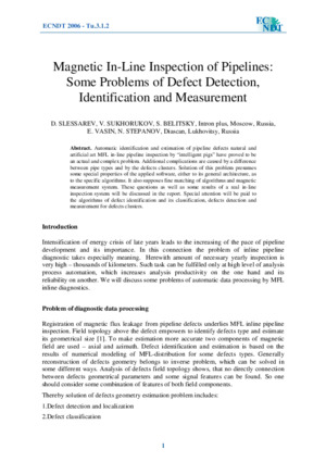Magnetic In-Line Inspection of Pipelines: Some Problems of Defect Detection, Identification and Measurement. — D. Slesarev, V. Sukhorukov, &lt;br&gt;S. Belitsky (Intron plus, Moscow, Russia), E. Vasin, N. Stepanov (Diascan, Lukhovitsy, Russia). Proceedings of the 9th European conference on Non-Destructive Tesing in Berlin, Germany, 25-29 September 2006.