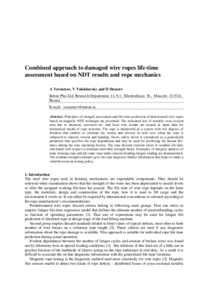 Combined approach to damaged wire ropes life-time assessment based on NDT results and rope mechanics. — A. Vorontsov, V. Volokhovsky, &lt;br&gt;D. Slesarev. Journal of Physics: Conference series, vol. 35, 2011, pp.9.